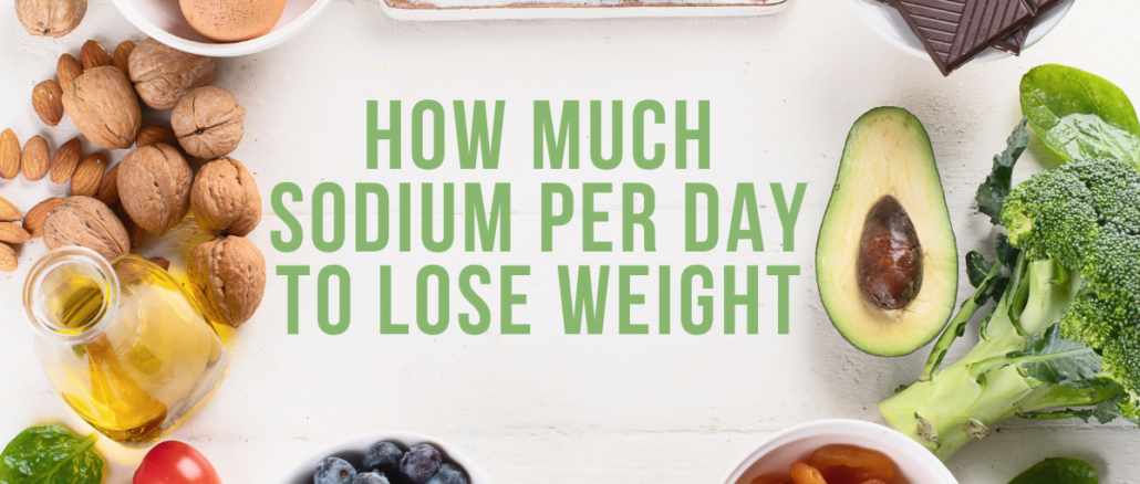 how-much-sodium-per-day-to-lose-weight