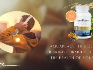 AquaPeace This Deep Sea Hearing Formula Supports The Health Of Your Ears