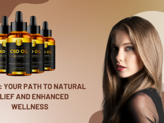 CBD Oil Your Path to Natural Relief and Enhanced Wellness