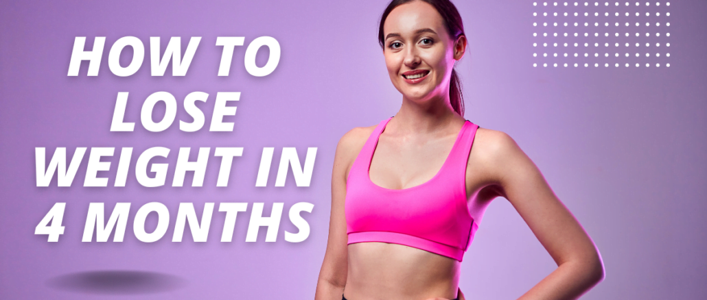 how-to-lose-weight-in-4-months