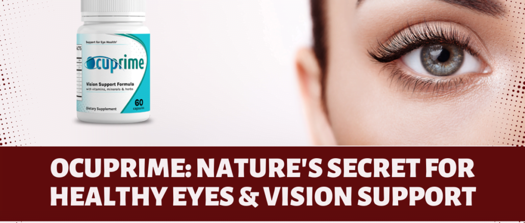 OcuPrime Nature's Secret for Healthy Eyes & Vision Support