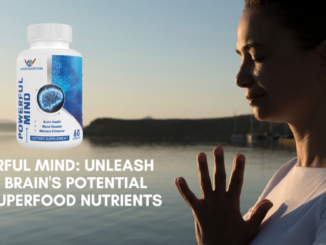 Powerful Mind: Unleash Your Brain's Potential with Superfood Nutrients