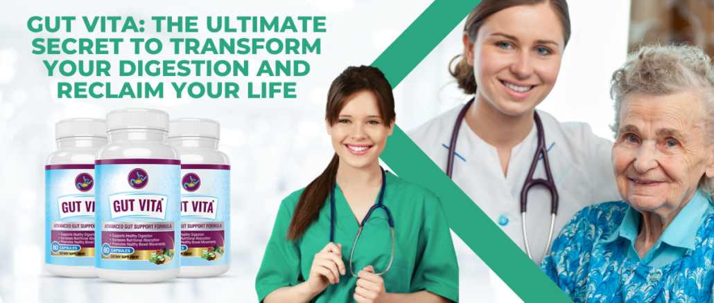 Gut Vita The Ultimate Secret to Transform Your Digestion and Reclaim Your Life