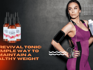 The Revival Tonic A Simple Way to Maintain a Healthy Weight