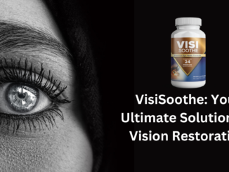 VisiSoothe: Your Ultimate Solution for Vision Restoration