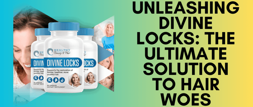 Unleashing Divine Locks: The Ultimate Solution to Hair Woes
