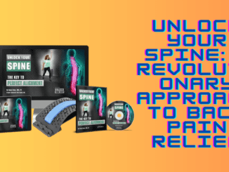 Unlock Your Spine: A Revolutionary Approach to Back Pain Relief
