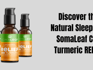 Discover the Natural Sleep Aid: SomaLeaf CBD Turmeric RELIEF