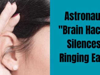 Astronaut "Brain Hack" Silences Ringing Ears