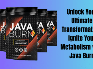 Unlock Your Ultimate Transformation: Ignite Your Metabolism with Java Burn