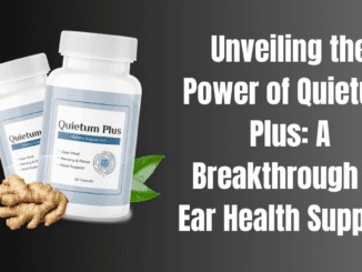 Unveiling the Power of Quietum Plus: A Breakthrough in Ear Health Support