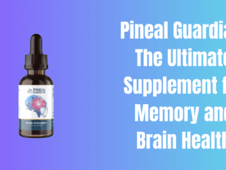 Pineal Guardian: The Ultimate Supplement for Memory and Brain Health